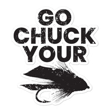 Load image into Gallery viewer, Go Chuck Your Muddler stickers - Chucker Fly Apparel