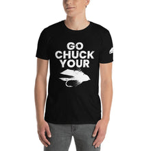 Load image into Gallery viewer, Go Chuck Your T-Shirt - Chucker Fly Apparel